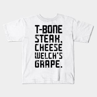 Guest Check - T-Bone Steak, Cheese Eggs, Welch's Grape Kids T-Shirt
